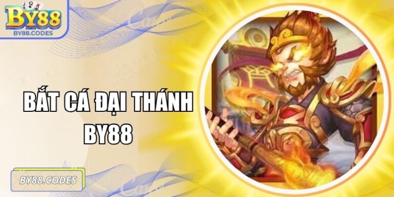 Bắt cá đại thánh BY88