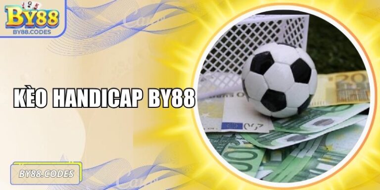 kèo Handicap BY88