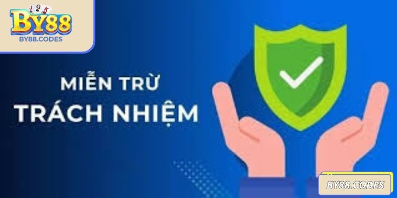 Khái quát miễn trừ trách nhiệm BY88
