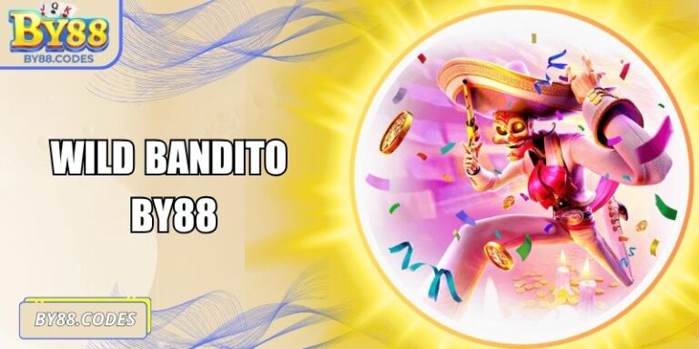 Wild Bandito By88 - Nổ Hũ Phong Cách Mexico Siêu Cuốn 4 Wild Bandito By88